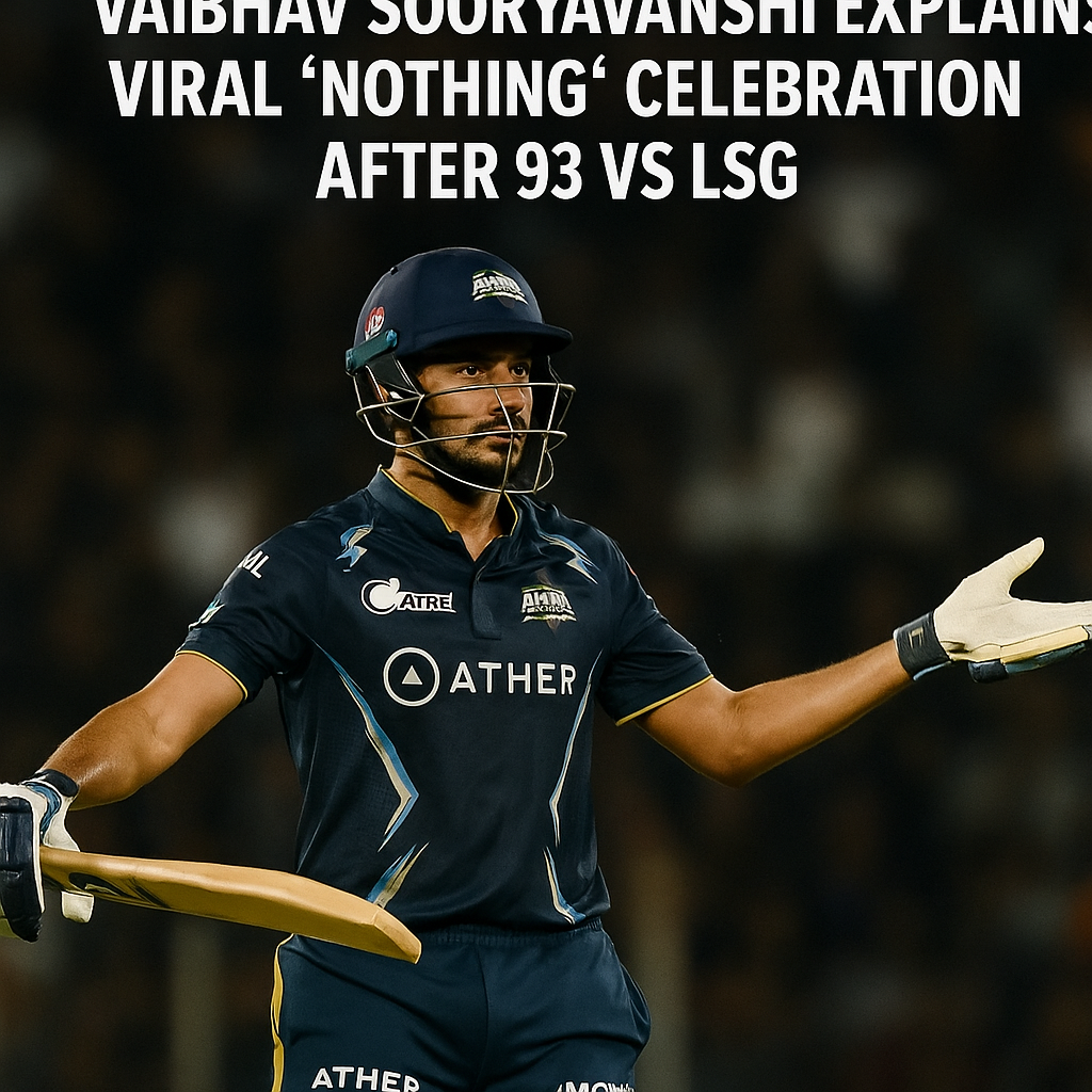 'Har match mein kuch naya': Vaibhav Sooryavanshi explains viral 'nothing' celebration after 93 vs LSG
